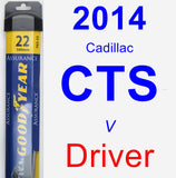 Driver Wiper Blade for 2014 Cadillac CTS - Assurance