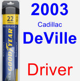 Driver Wiper Blade for 2003 Cadillac DeVille - Assurance