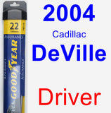 Driver Wiper Blade for 2004 Cadillac DeVille - Assurance