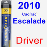 Driver Wiper Blade for 2010 Cadillac Escalade - Assurance