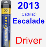 Driver Wiper Blade for 2013 Cadillac Escalade - Assurance