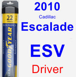 Driver Wiper Blade for 2010 Cadillac Escalade ESV - Assurance