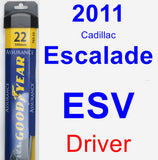 Driver Wiper Blade for 2011 Cadillac Escalade ESV - Assurance