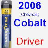 Driver Wiper Blade for 2006 Chevrolet Cobalt - Assurance