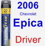 Driver Wiper Blade for 2006 Chevrolet Epica - Assurance