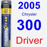 Driver Wiper Blade for 2005 Chrysler 300 - Assurance