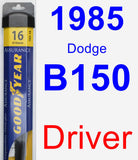 Driver Wiper Blade for 1985 Dodge B150 - Assurance