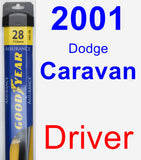 Driver Wiper Blade for 2001 Dodge Caravan - Assurance