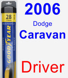 Driver Wiper Blade for 2006 Dodge Caravan - Assurance