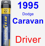 Driver Wiper Blade for 1995 Dodge Caravan - Assurance