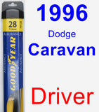 Driver Wiper Blade for 1996 Dodge Caravan - Assurance