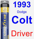 Driver Wiper Blade for 1993 Dodge Colt - Assurance