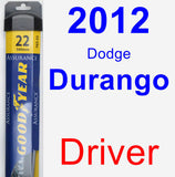 Driver Wiper Blade for 2012 Dodge Durango - Assurance