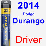 Driver Wiper Blade for 2014 Dodge Durango - Assurance