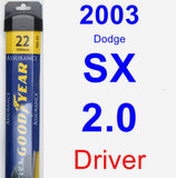 Driver Wiper Blade for 2003 Dodge SX 2.0 - Assurance