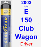 Driver Wiper Blade for 2003 Ford E-150 Club Wagon - Assurance