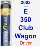 Driver Wiper Blade for 2003 Ford E-350 Club Wagon - Assurance