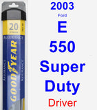 Driver Wiper Blade for 2003 Ford E-550 Super Duty - Assurance