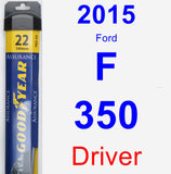 Driver Wiper Blade for 2015 Ford F-350 - Assurance