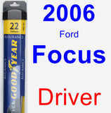 Driver Wiper Blade for 2006 Ford Focus - Assurance