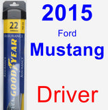 Driver Wiper Blade for 2015 Ford Mustang - Assurance