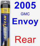 Rear Wiper Blade for 2005 GMC Envoy - Assurance
