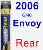 Rear Wiper Blade for 2006 GMC Envoy - Assurance