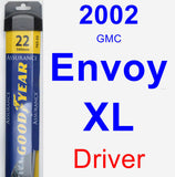Driver Wiper Blade for 2002 GMC Envoy XL - Assurance