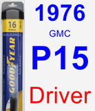 Driver Wiper Blade for 1976 GMC P15 - Assurance