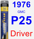 Driver Wiper Blade for 1976 GMC P25 - Assurance