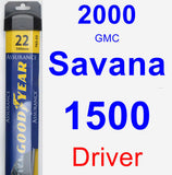 Driver Wiper Blade for 2000 GMC Savana 1500 - Assurance