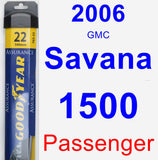 Passenger Wiper Blade for 2006 GMC Savana 1500 - Assurance