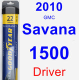 Driver Wiper Blade for 2010 GMC Savana 1500 - Assurance