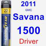 Driver Wiper Blade for 2011 GMC Savana 1500 - Assurance