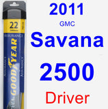Driver Wiper Blade for 2011 GMC Savana 2500 - Assurance