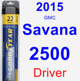 Driver Wiper Blade for 2015 GMC Savana 2500 - Assurance