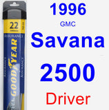 Driver Wiper Blade for 1996 GMC Savana 2500 - Assurance