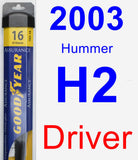 Driver Wiper Blade for 2003 Hummer H2 - Assurance