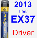 Driver Wiper Blade for 2013 Infiniti EX37 - Assurance
