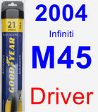 Driver Wiper Blade for 2004 Infiniti M45 - Assurance