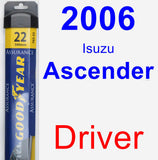 Driver Wiper Blade for 2006 Isuzu Ascender - Assurance