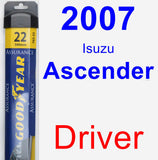 Driver Wiper Blade for 2007 Isuzu Ascender - Assurance