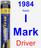 Driver Wiper Blade for 1984 Isuzu I-Mark - Assurance