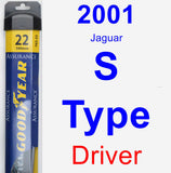 Driver Wiper Blade for 2001 Jaguar S-Type - Assurance