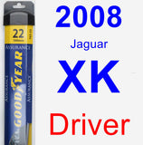 Driver Wiper Blade for 2008 Jaguar XK - Assurance