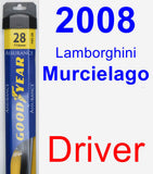 Driver Wiper Blade for 2008 Lamborghini Murcielago - Assurance