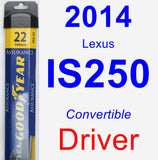 Driver Wiper Blade for 2014 Lexus IS250 - Assurance