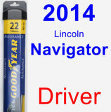 Driver Wiper Blade for 2014 Lincoln Navigator - Assurance