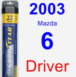 Driver Wiper Blade for 2003 Mazda 6 - Assurance