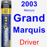 Driver Wiper Blade for 2003 Mercury Grand Marquis - Assurance